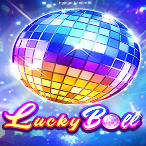 Discover the Exciting World of LuckyBall on HGJOGO⭐️ ONLINE PLATAFORMA OFICIAL